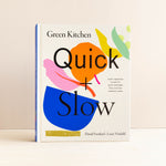Green Kitchen Quick + Slow