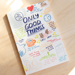 People I've Loved: Only Good Things Notebook