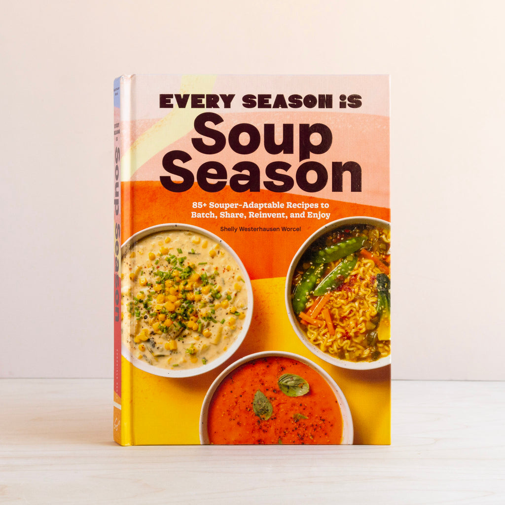 Every Season Is Soup Season